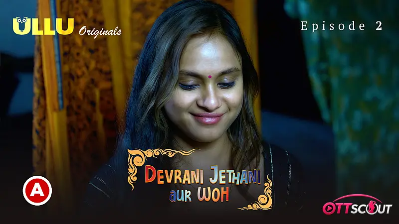 Devrani Jethani Aur Woh Episode 2