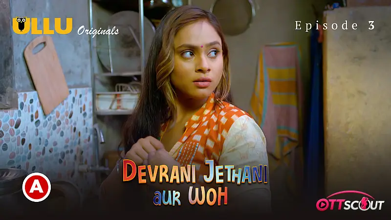 Devrani Jethani Aur Woh Episode 3