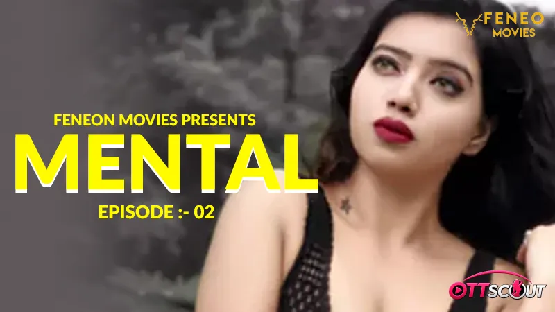 Mental Episode 2
