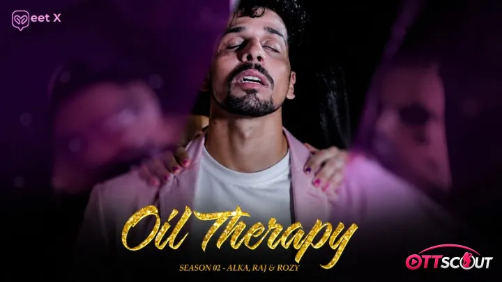 Oil Therapy MeetX Uncut Short Film