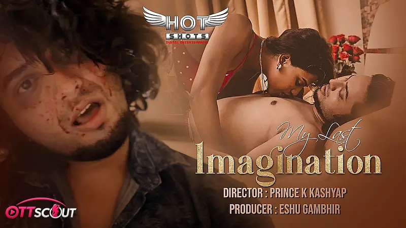 My Last Imagination HotShots Hot Short Film