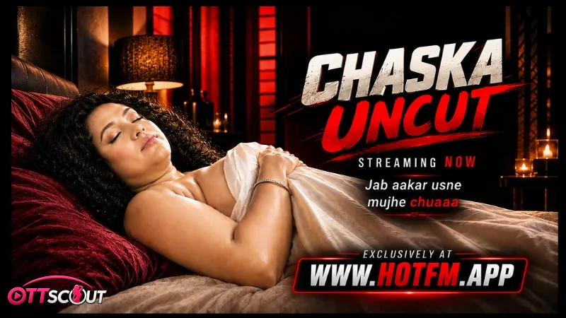 Chaska Uncut HotFM Hot Short Film