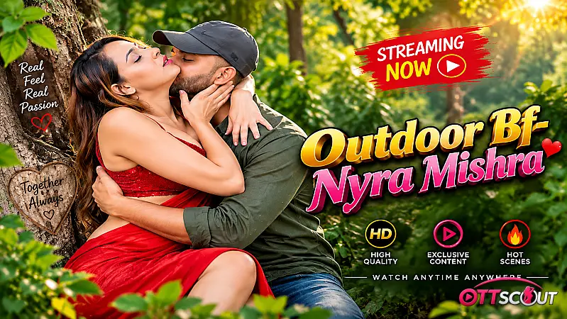 Nyra Mishra Outdoor Bf UnRated Uncut Short Film