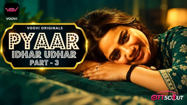 Pyaar Idhar Udhar Part 3