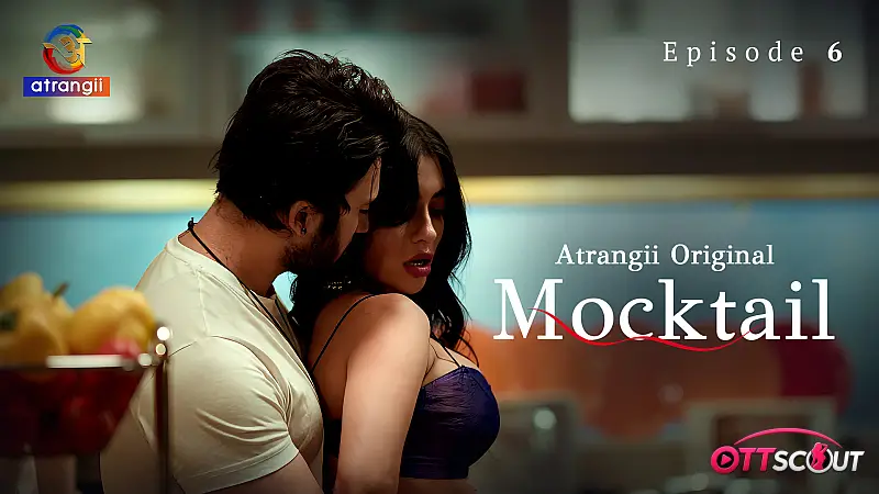 Mocktail Episode 6