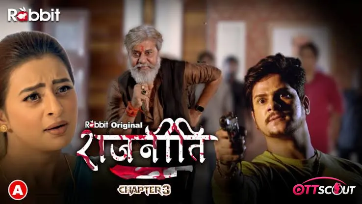 Rajneeti Part 3