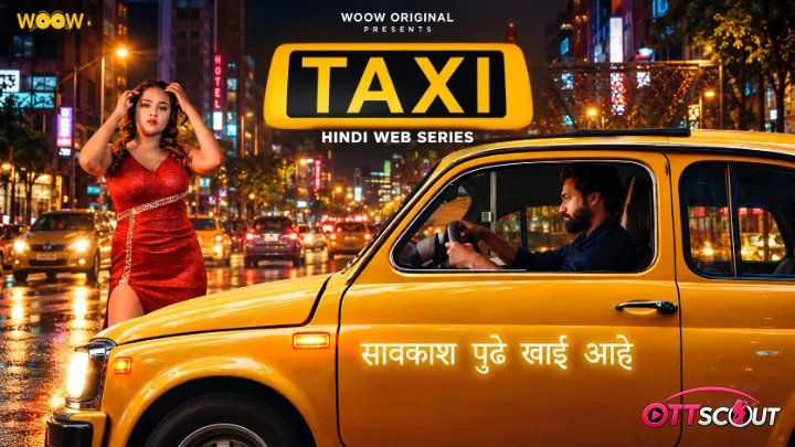 Taxi Complete WOOW Hot Web Series
