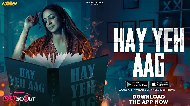 Haye Yeh Aag Complete WOOW Hot Web Series