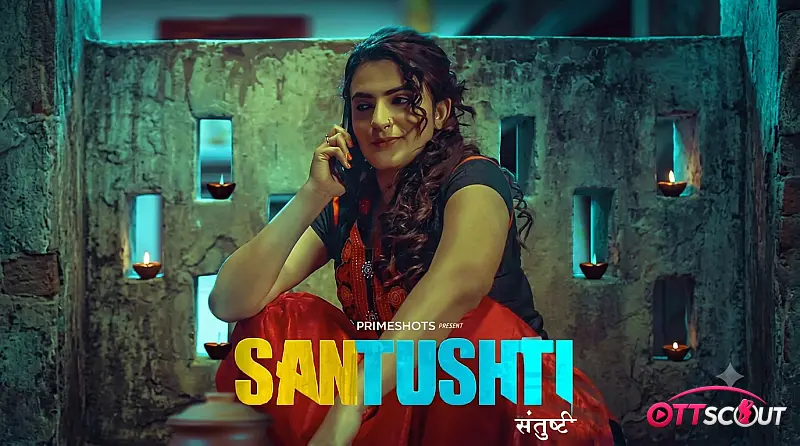 Santushti Complete PrimeShots Hot Web Series