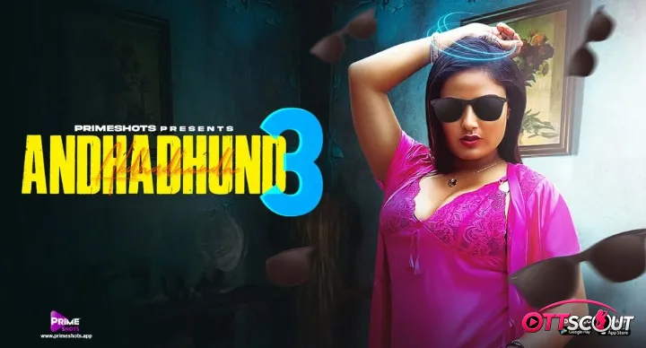 Andha Dhundh Season 3 Complete PrimeShots Hot Web Series